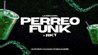 PERREO FUNK + RKT | FT: @Djtkrmx X @DJALEXNUEVO X @pabloalegr3