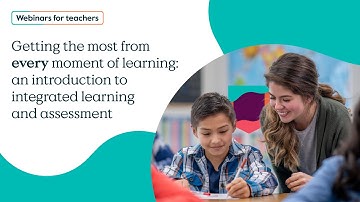 Getting the most from every moment of learning:an introduction to integrated learning and assessment