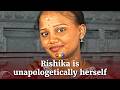 Rishika finds beauty in simply being herself