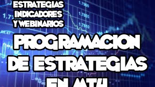 Webinarios y Estrategias de FOREX - Introducción a la Programación de Estrategias en MT4