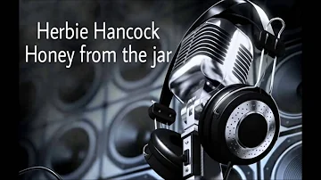 Herbie Hancock - Honey from the jar