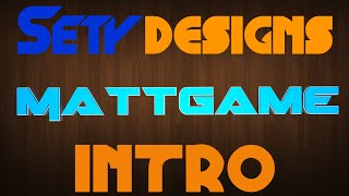 Mattgame Intro