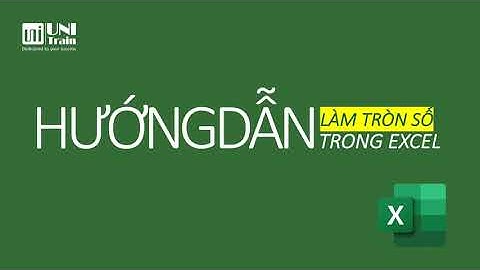 Hướng dẫn làm tròn số trong Excel - Giỏi Excel trong 1 phút
