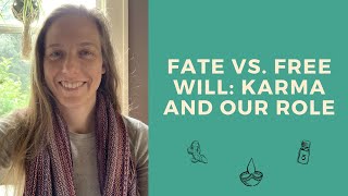 Fate Vs Free Will: A Deeper Look at Karma