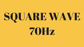 SQUARE WAVE 70Hz