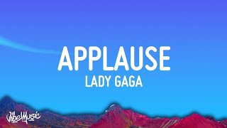 Lady Gaga - Applause (lyrics) #ladygaga