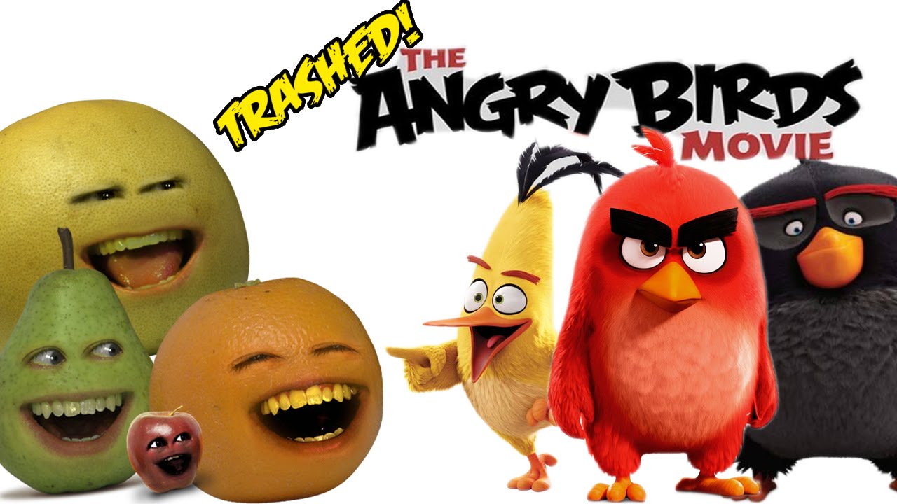  Annoying  Orange  THE ANGRY  BIRDS  MOVIE TRAILER Trashed 