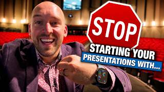 Stop Opening Presentations With \
