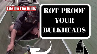 Ep080 Rot Proofing Bulkheads - Life On The Hulls - Catamaran Build Series
