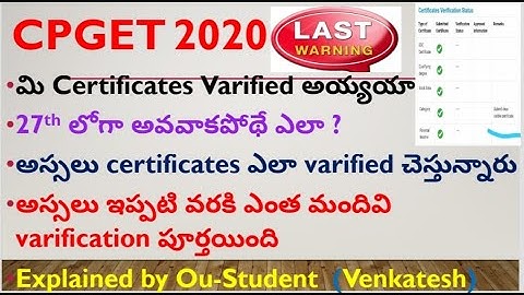 CPGET 2020| Certificate Verification when complete | why late | last Date | re uploade option