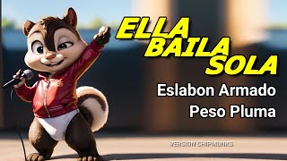 Ella Baila Sola - Eslabon Armado y Peso Pluma / Version Chipmunks