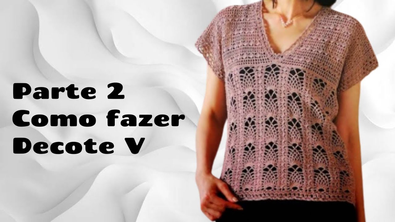 PARTE 2 COMO FAZER DECOTE V
