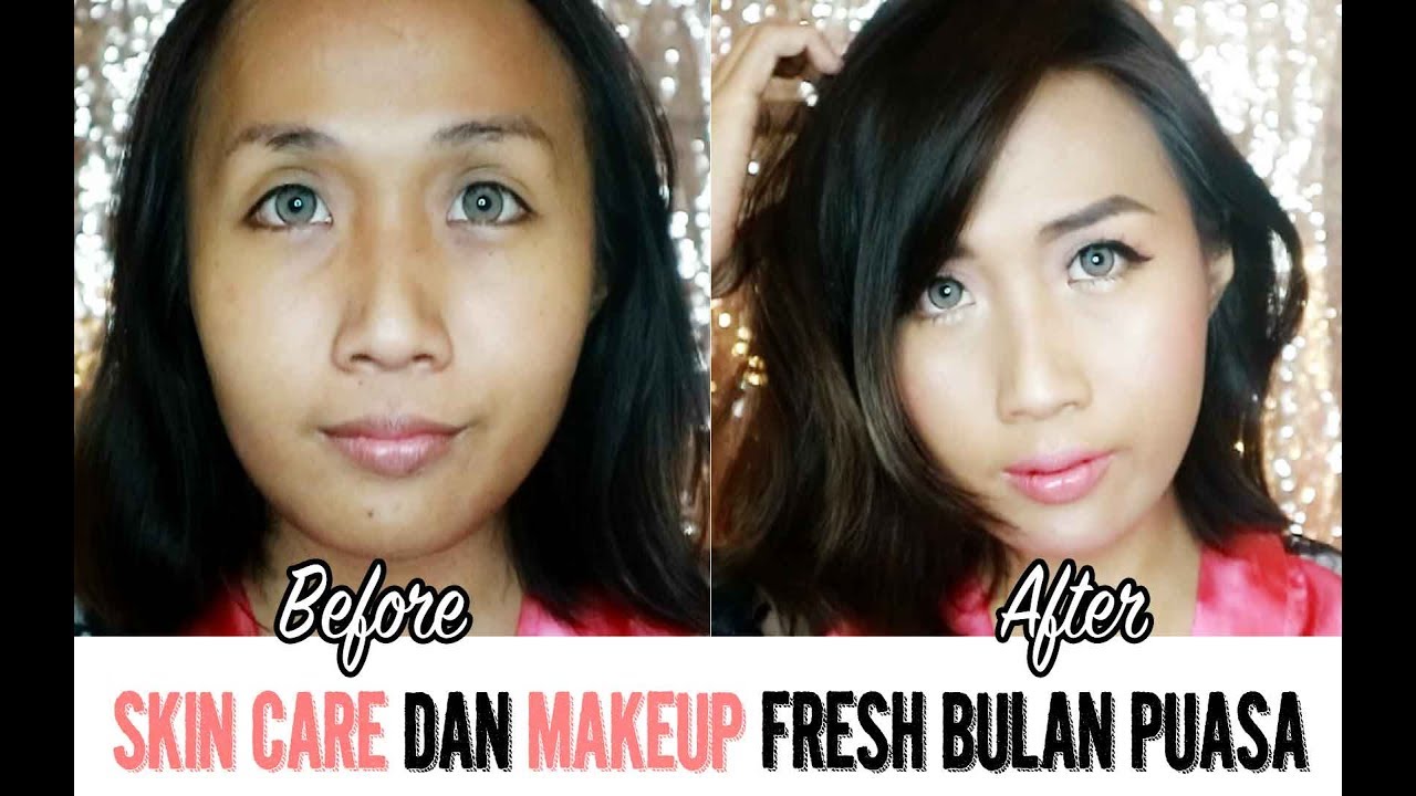 SKIN CARE DAN MAKEUP FRESH SAAT PUASA YouTube