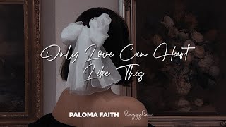 Paloma Faith - Only Love Can Hurt Like This (slowed+reverb+lyrics)