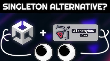 Singleton Alternative in Unity - Dependency Injection and AlchemyBow.Core