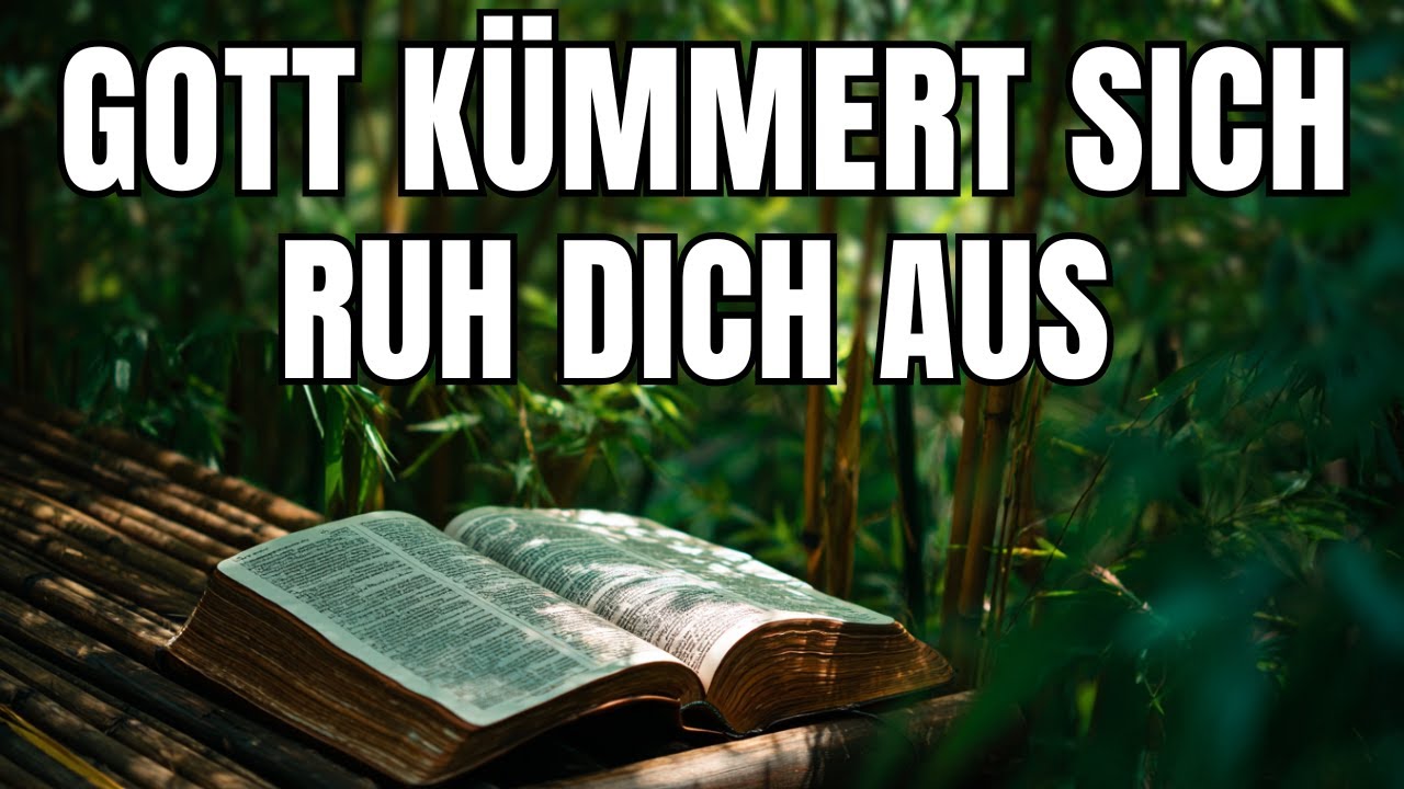 Lege alles in Gottes Hände und finde Ruhe