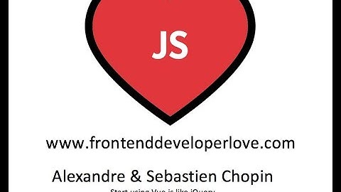 Alexandre & Sebastien Chopin - Start using Vue.js like jQuery