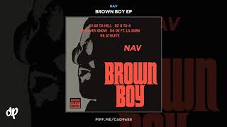 NAV - 8 to 4 [Brown Boy EP]