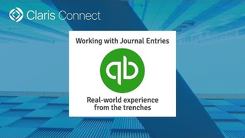 Claris Connect: Our real-world experience working with QuickBooks and Journal Entries