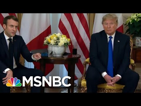 President Donald Trump Clashes With Macron On NATO At Summit Meeting | MTP Daily | MSNBC