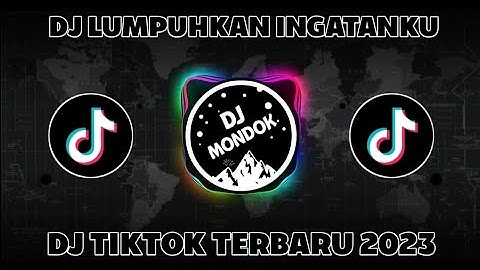 DJ LUMPUHKAN INGATANKU SLOWED & REVERB DJ VIRAL TIKTOK TERBARU 2023
