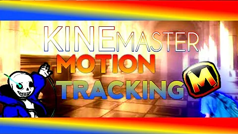 KineMaster Motion Tracking