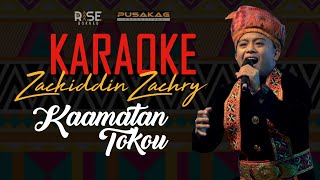 KARAOKE - Zackiddin Zachry - KAAMATAN TOKOU