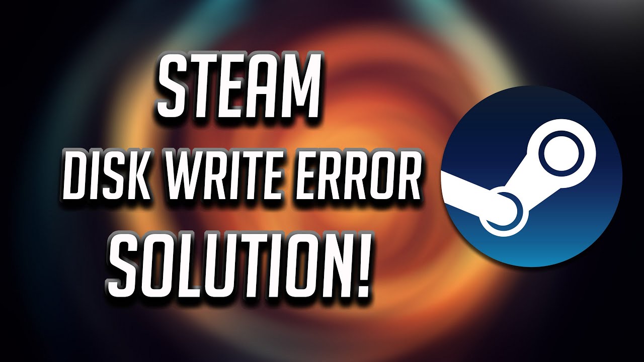 How To Fix Steam Disk Write Error - [27]