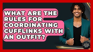 What Are The Rules For Coordinating Cufflinks With An Outfit? - The Sharp Dressed Gent
