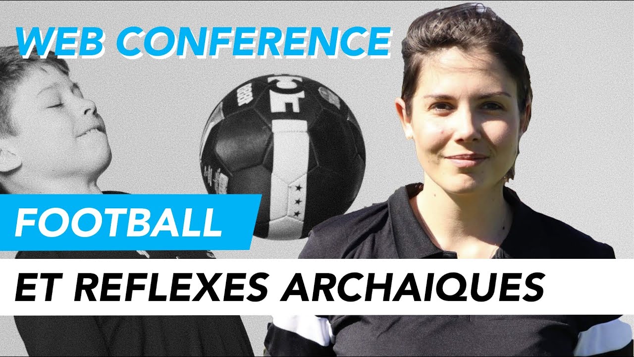 Football et Réflexes Archaïques : données scientifiques