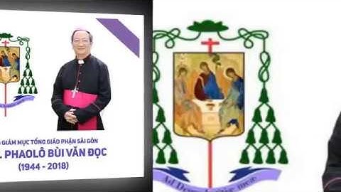 [R.I.P] Đôi Nét Về Cuộc Đời Của Đức Tổng Giám Mục Phaolô Bùi Văn Đọc