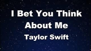 Karaoke♬ I Bet You Think About Me (Taylor's Version) - Taylor Swift  No Guide Melody】 Instrumental