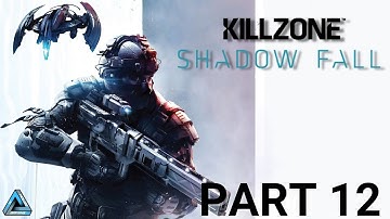 Killzone Shadow Fall Full Gameplay No Commentary Part 12 (PS4 Pro)