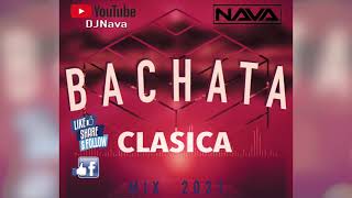 Bachata Mix 2021 - DjNava