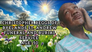 Christopher Beggs of Byelands St. Andrew Funeral and Burial Service
