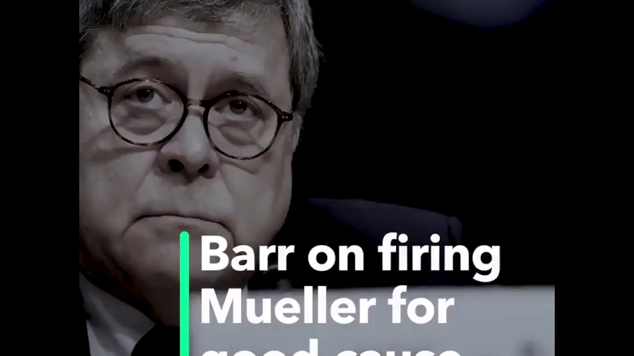 William Barr Says He'd Let Mueller Finish Russia Probe