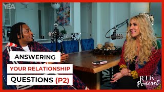 Answering Your RELATIONSHIP Questions! Part 2 | RTK Podcast Ep #385 by Real Talk Kim 8,793 views 1 month ago 35 minutes