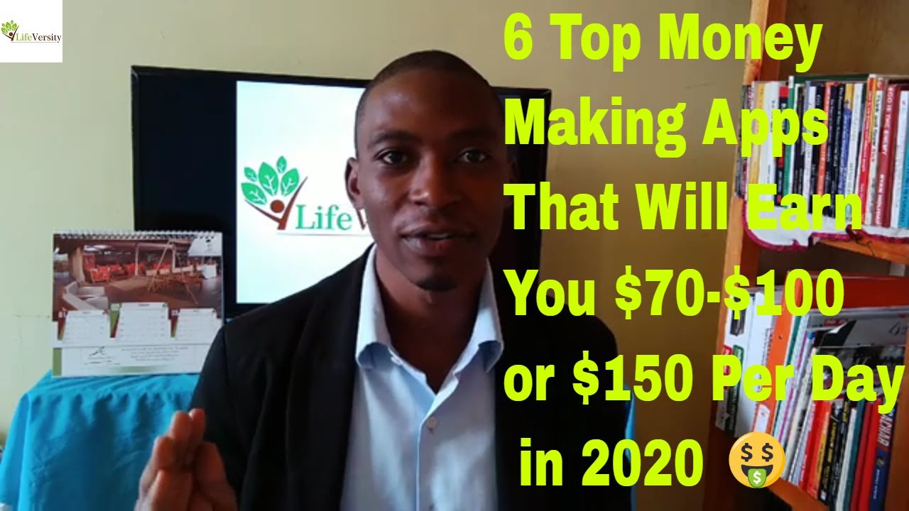 6 Top Money Making Apps That Will Earn You $70-$100/$150 Per Day in ...