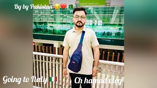 Allah hafiz Pakistan 🇵🇰/ I am going to italy 🇮🇹/full traveling vlog ❤️Haroon ka sat fun kayea ❤️😊