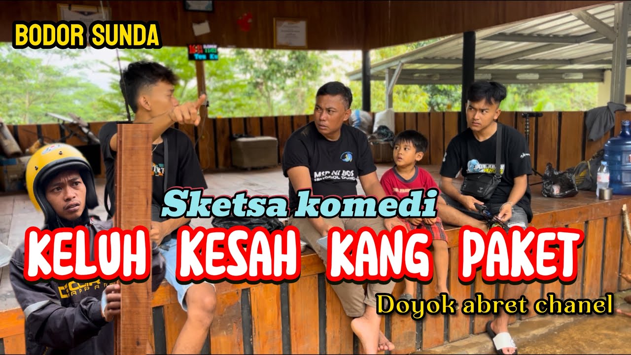 Sketsa komedi // Keluh kesah kang paket