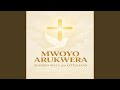 Mwoyo Arukwera