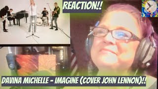 Davina Michelle  Imagine (cover John Lennon)!! Reaction!!
