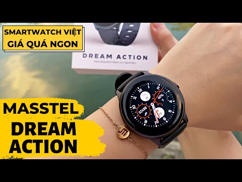 Review Masstel Dream Action : SmartWatch Giá Rẻ Thương Hiệu Việt Nam | Màn Amoled - Pin 7 Ngày