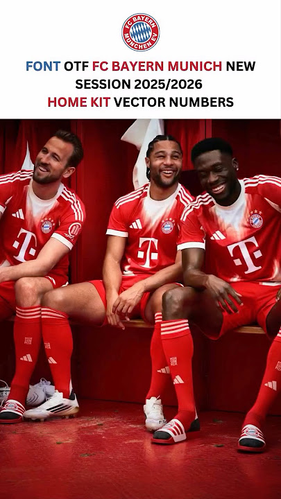 Font vector FC Bayern Munich 25-26 Font Ai, Svg, Pdf, Png,Otf,Ttf, Home kit Shirt Name Numbers kane