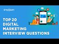 Top 20 digital marketing interview questions 2024 digital marketing interview questionssimplilearn
