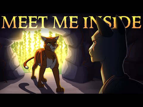 Meet Me Inside || COMPLETE Fireheart & Bluestar MAP