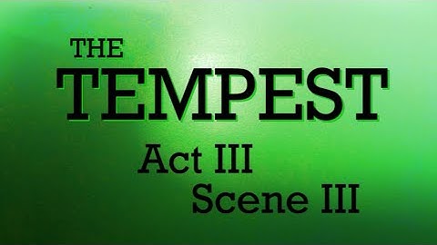 The Tempest— Act 3 Scene 3 (2014)