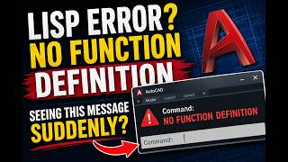 "No Function Definition” Error in AutoCAD LISP FIXED (100% Working)