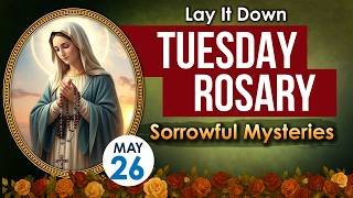 May 26 Rosary Today | Sorrowful Mysteries Catholic Prayer for Healing, Trust and Peace