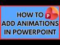 How To Add Animations In PowerPoint